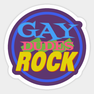 Gay Dudes Rock Sticker